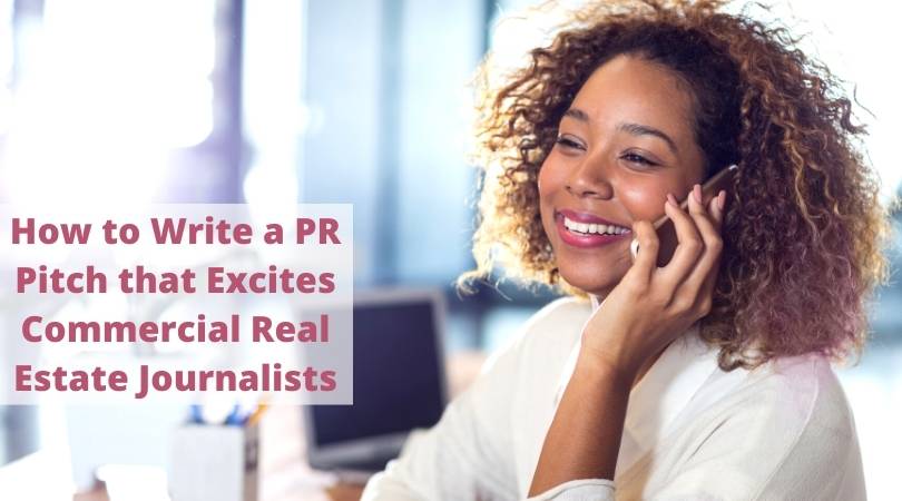 How to write a commercial real estate pr pitch